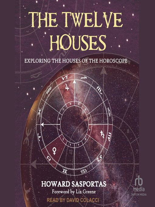 Title details for The Twelve Houses by Howard Sasportas - Available